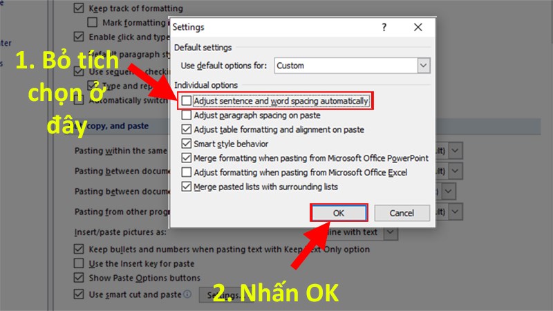 Ở hộp thoại Setting  Bỏ tích chọn Adjust sentence and word spacing automatically  Nhấn OK
