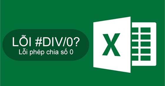 Tại sao Excel lại xuất hiện thông báo lỗi #DIV/0! khi tính toán phép chia cho số 0?
