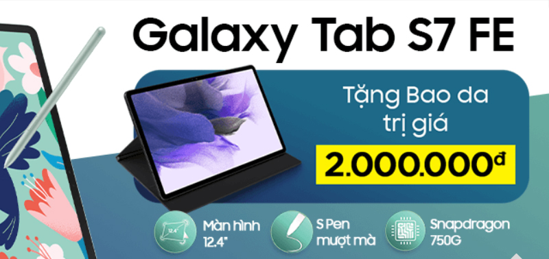 Ưu đãi hấp dẫn khi mua Galaxy Tab S7 FE tại Thế Giới Di Động