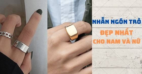 TOP 15 mẫu nhẫn đeo ngón trỏ đẹp dành cho nam và nữ đáng mua nhất - Thegioididong.com