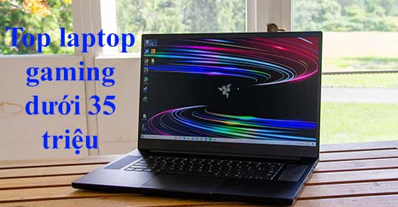 Top 10 laptop gaming dưới 35 triệu bán chạy nhất Thế Giới Di Động