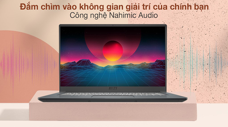 Công nghệ Nahimic Audio mang đến không gian giải trí tuyệt vời