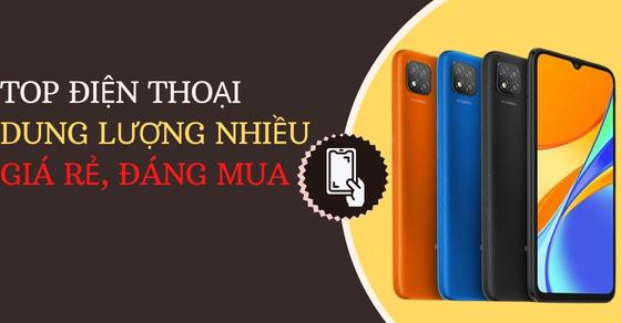 TOP 10 điện thoại nhiều dung lượng giá rẻ, đáng mua nhất năm 2022