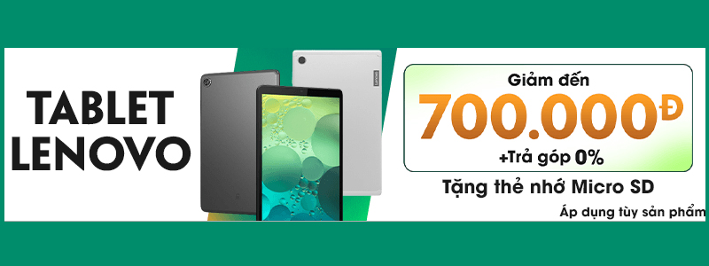 Chương trình khuyến mãi Tablet Lenovo giảm đến 700K