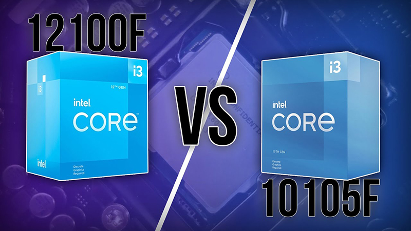 Intel Core i3 12100 và Core i3 10105 đều có CPU 4 nhân 8 luồng