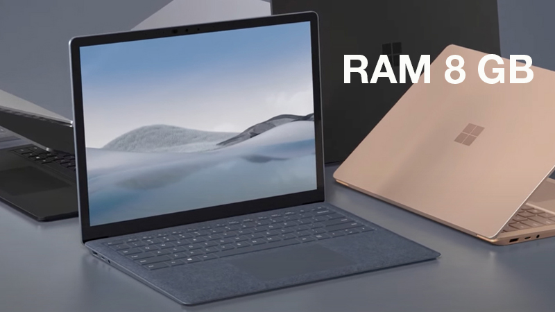 Laptop chạy mượt với RAM từ 8 GB trở l&ecirc;n
