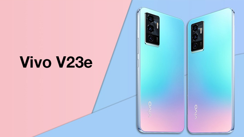 Điện thoại Vivo V23e thuộc phân khúc tầm trung, thiết kế thời trang