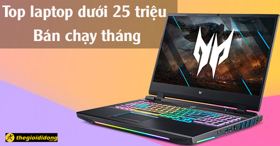 Top 10 laptop dưới 25 triệu bán chạy nhất tháng 06/2023 tại TGDĐ