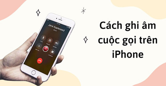 Có cách nào để ghi âm cuộc gọi trên iPhone mà không cần sử dụng bất kỳ ứng dụng nào? 
