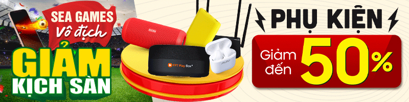 Chương tr&igrave;nh giảm gi&aacute; phụ kiện si&ecirc;u hấp dẫn