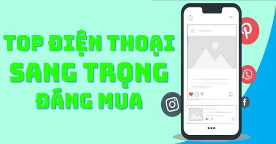 Top 10 điện thoại sang trọng nhất hiện nay đáng mua tại TGDĐ