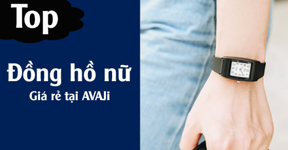 Top 10 đồng hồ nữ giá rẻ dưới 500k bền đẹp chất lượng nhất bạn nên mua