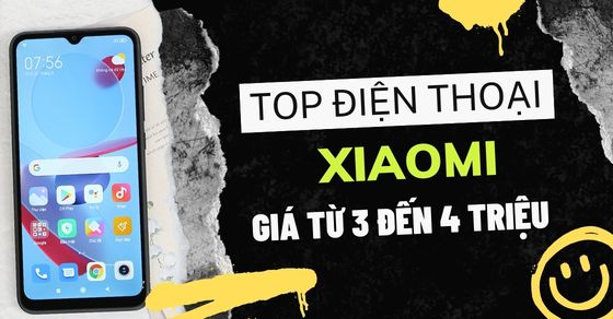 Top 3 điện thoại Xiaomi giá từ 3 đến 4 triệu tốt nhất tại TGDĐ