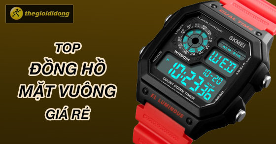 Top 10 đồng hồ mặt vuông giá rẻ đáng mua nhất tại Thế Giới Di Động