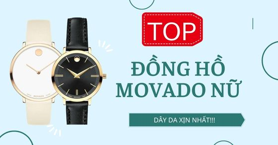Top 10 đồng hồ MOVADO nữ dây da xịn nhất tại Thế Giới Di Động