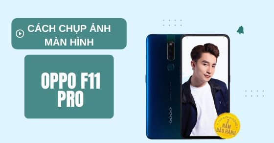 4 Cách Chụp Màn Hình Oppo F11 Pro Đơn Giản, Nhanh Chóng Bạn Nên Thử -  Thegioididong.Com