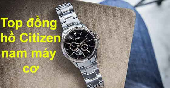 TOP 10 đồng hồ Citizen nam máy cơ đáng mua nhất tại TGDĐ