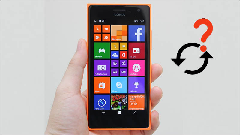 Khi điện thoại Lumia gặp lỗi phần mềm, hệ thống thì cần reset