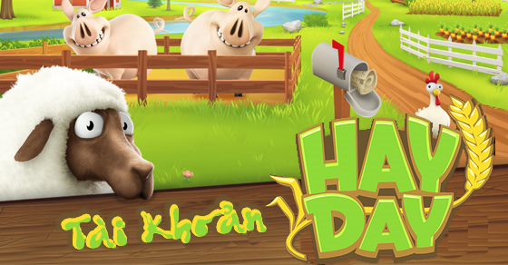 Cách đăng nhập tài khoản, chơi Hay Day trên Facebook và một số mẹo hay