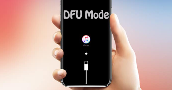 DFU là gì và cách sử dụng chế độ DFU trên iPhone?