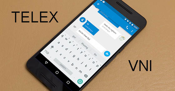 2 cách gõ tiếng Việt kiểu Telex, VNI trên điện thoại Asus đơn giản