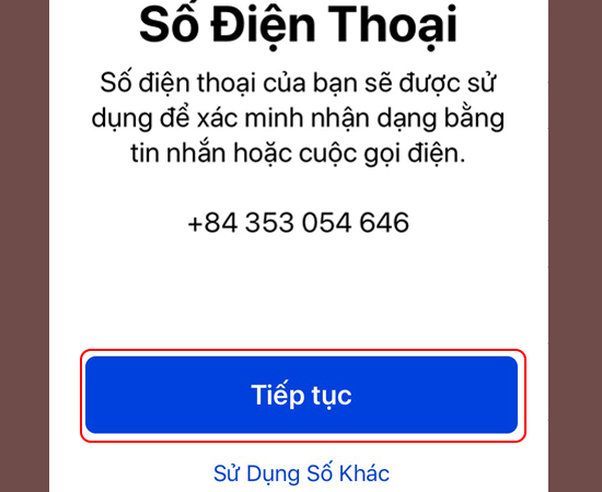 Bước 6: Chọn Tiếp tục để sử dụng số điện thoại xác minh, (ngoài ra bạn có thể sử dụng số điện thoại khác) -> Đọc Điều Khoản và Điều Kiện -> Đồng ý.