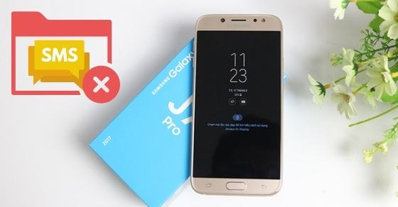 Cách khôi phục tin nhắn đã xóa trên điện thoại Samsung J7 Pro cực dễ