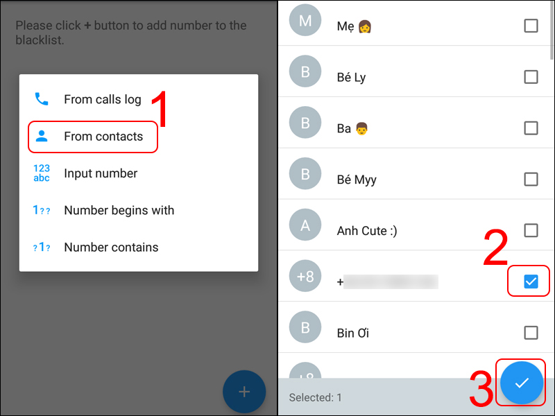 Chọn From contacts, sau đó chọn tên liên hệ muốn chặn và nhấn dấu tick