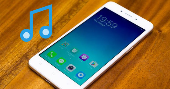 Cách cài đặt nhạc chuông trên Oppo A37 nhanh nhất