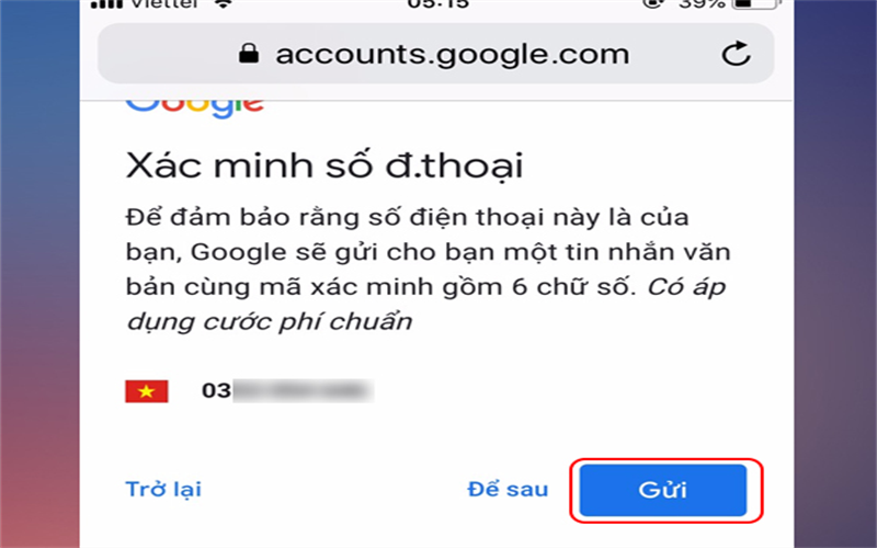 Bước 4: Chọn Gửi để nhận mã xác minh về số điện thoại.