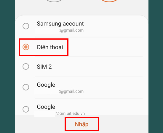 Bước 6: Chọn Điện thoại là nơi chép danh bạn vào và xác nhận Nhập.