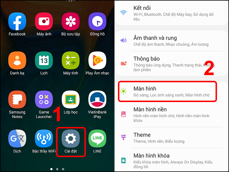 Vào Cài đặt và chọn Màn hình