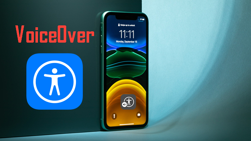 VoiceOver là một dịch vụ trợ năng hỗ trợ của iOS cho người khiếm thị