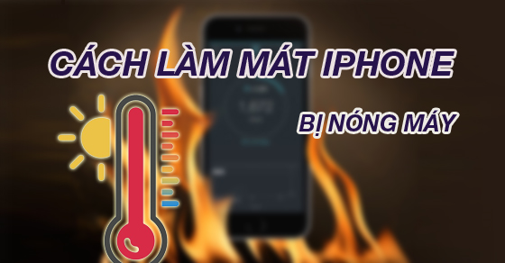 Pin iPhone có ảnh hưởng đến việc máy bị nóng không?
