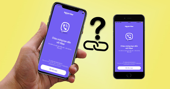 Đăng nhập 1 tài khoản Viber trên 2 điện thoại được hay không?