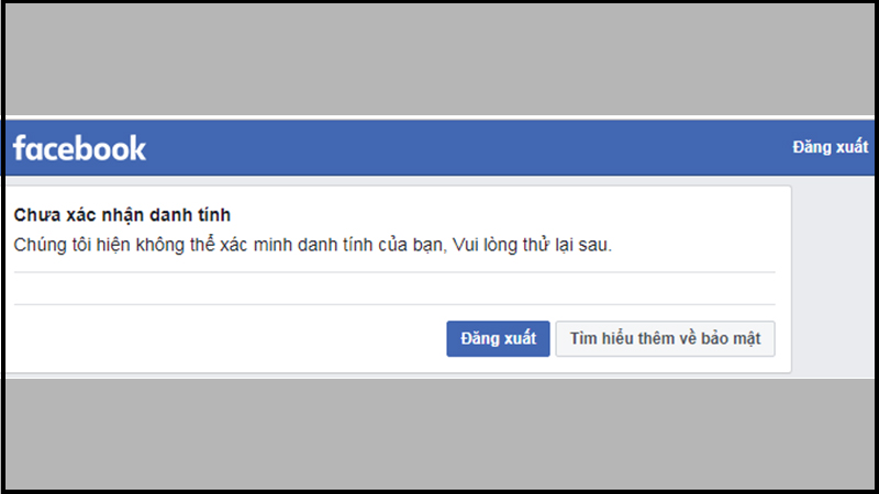 Lỗi không thể xác minh danh tính trên Facebook