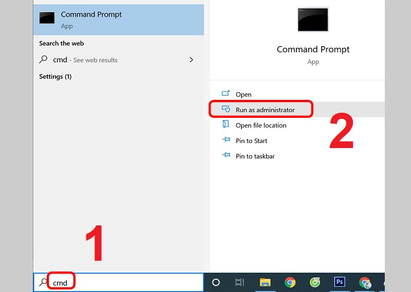 G&otilde; t&igrave;m kiếm cmd v&agrave; chọn Run as administrator