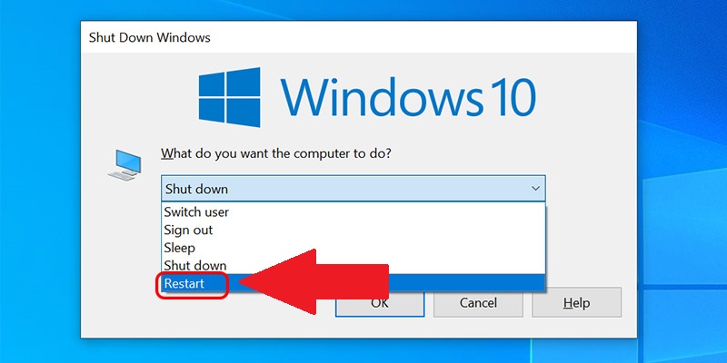 Nhấn tổ hợp Alt+F4 để hiện menu tắt m&aacute;y v&agrave; chọn Restart.
