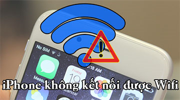 Vì sao thường xuyên không kết nối được Wifi trên iPhone?