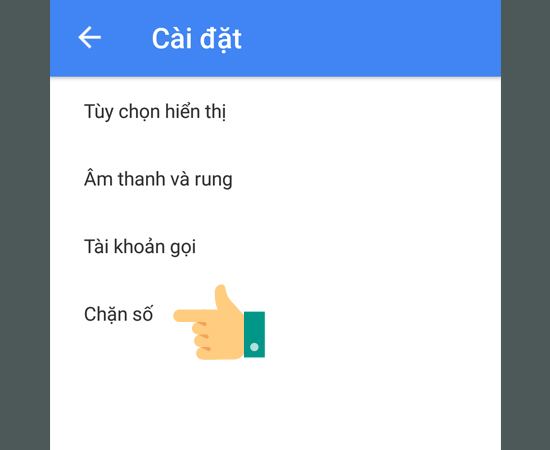 Bước 3: Nhấp chọn tiếp vào mục Chặn số.