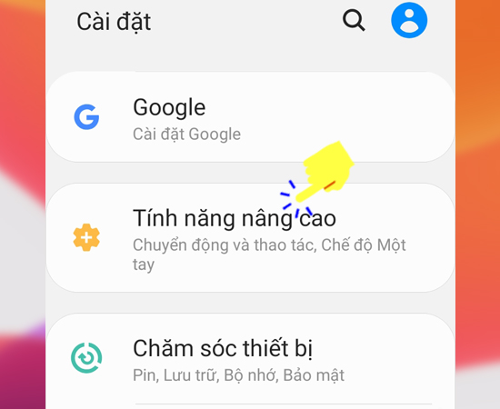 Bước 2: Tiếp theo bạn hãy vào Tính năng nâng cao.