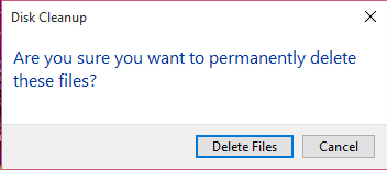 Ấn OK và Delete files để Windows tiến hành xóa.