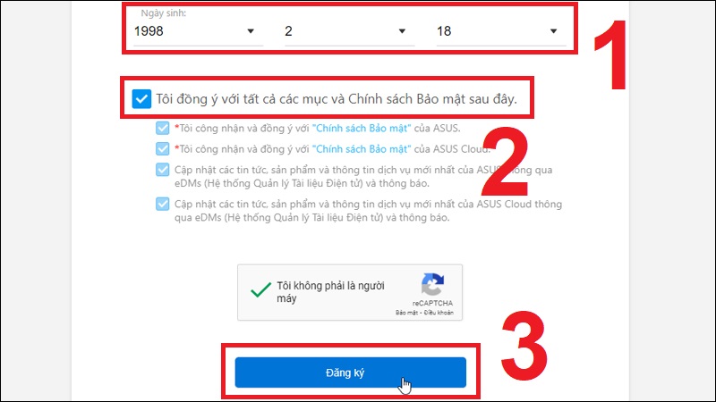 Chọn ngày sinh sau đó chọn Tôi đồng ý với tất cả các mục... rồi Nhấn đăng ký.