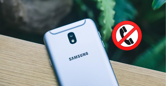 Cách chặn số điện thoại trên J7 Pro nhanh nhất