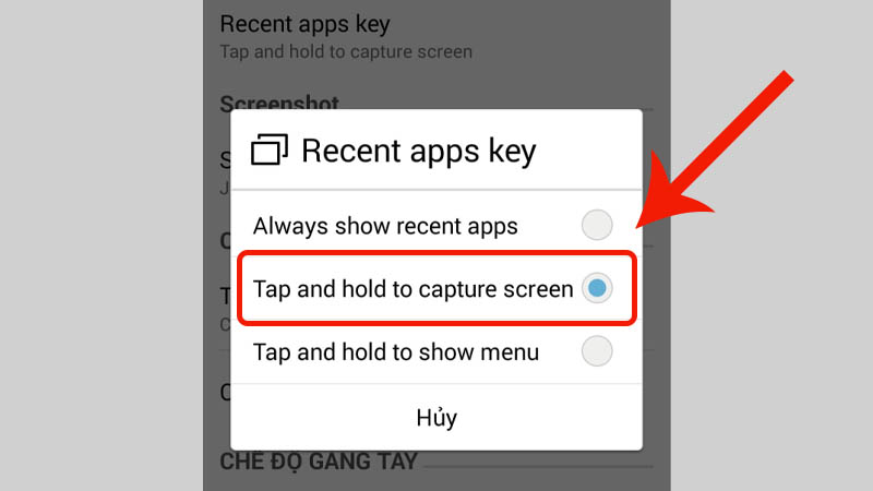  Click chọn v&agrave;o Tap and hold to capture screen
