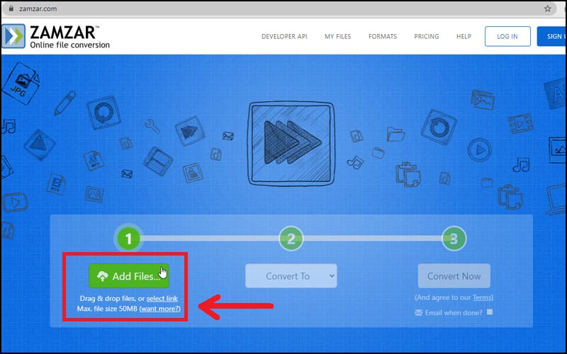 Truy cập website Zamzar.com và Add Files.