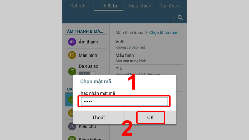 Xác nhận Mật mã và nhấn OK để hoàn tất cài đặt