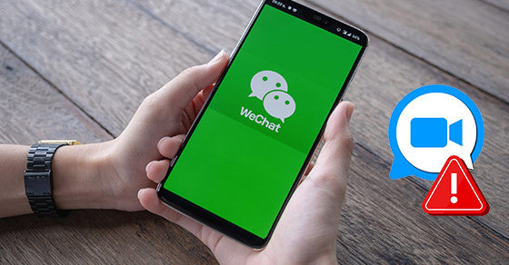 WeChat không gọi video được - Nguyên nhân và cách khắc phục đơn giản