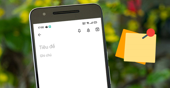 Cách tạo ghi chú trên điện thoại OPPO đơn giản dành cho người mới dùng