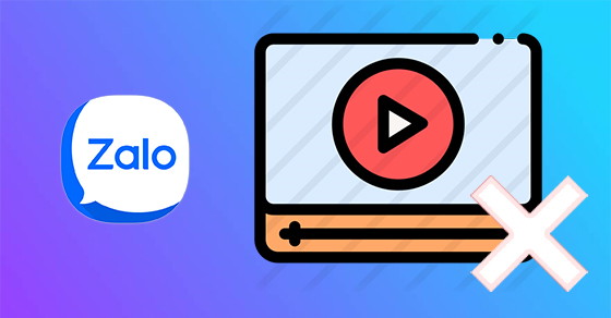 Tại sao không xem được video trên Zalo - Nguyên nhân và cách khắc phục